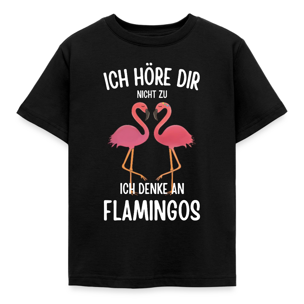 Kinder T-Shirt "Ich höre dir nicht zu, ich denke an Flamingos" - Schwarz
