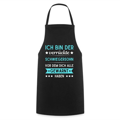 Kochschürze "Ich bin der verrückte Schwiegersohn vor dem dich alle gewarnt haben" - Schwarz
