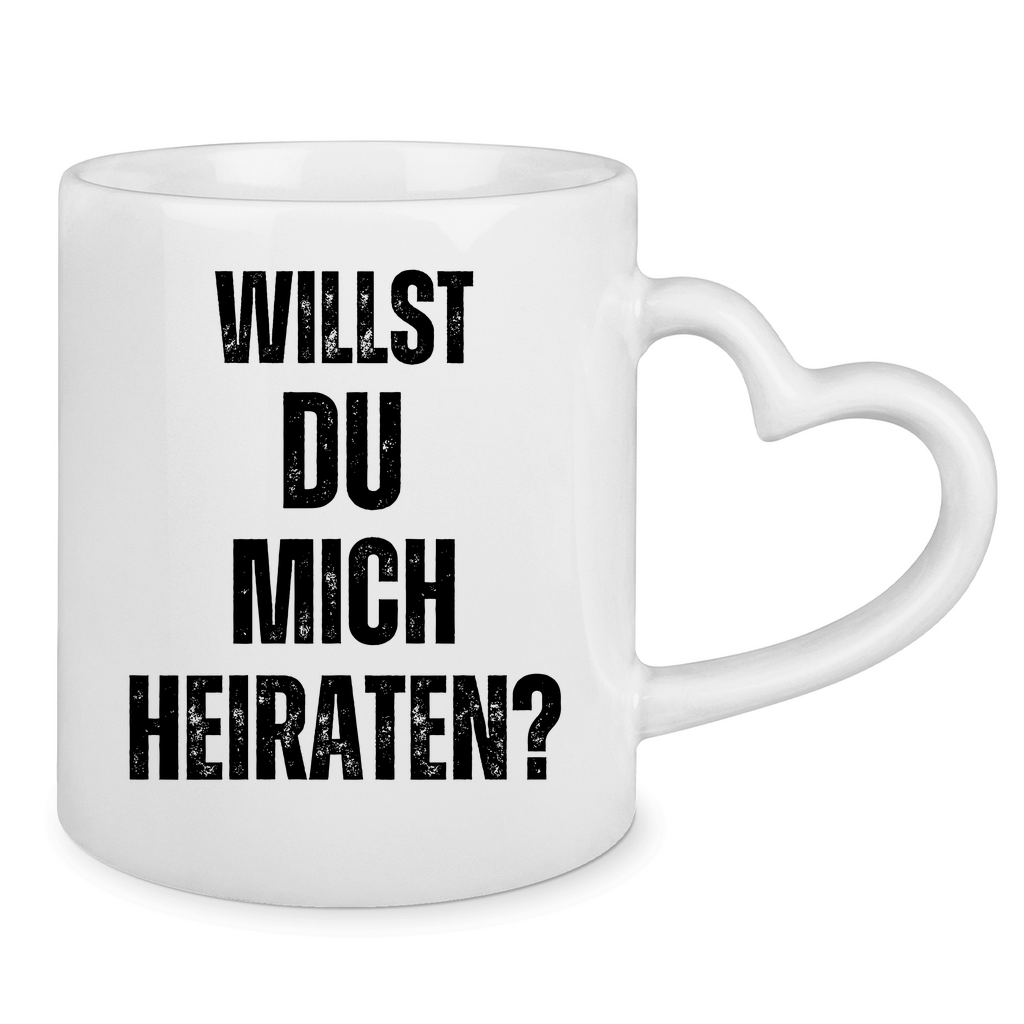 Tasse mit Herzhenkel "Willst du mich heiraten?"