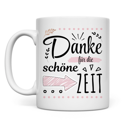 Tasse "Danke für die schöne Zeit"