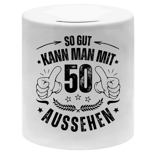 Spardose "So gut kann man mit 50 aussehen"