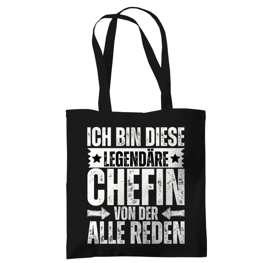 Tragetasche "Ich bin diese legendäre Chefin, von der alle reden"