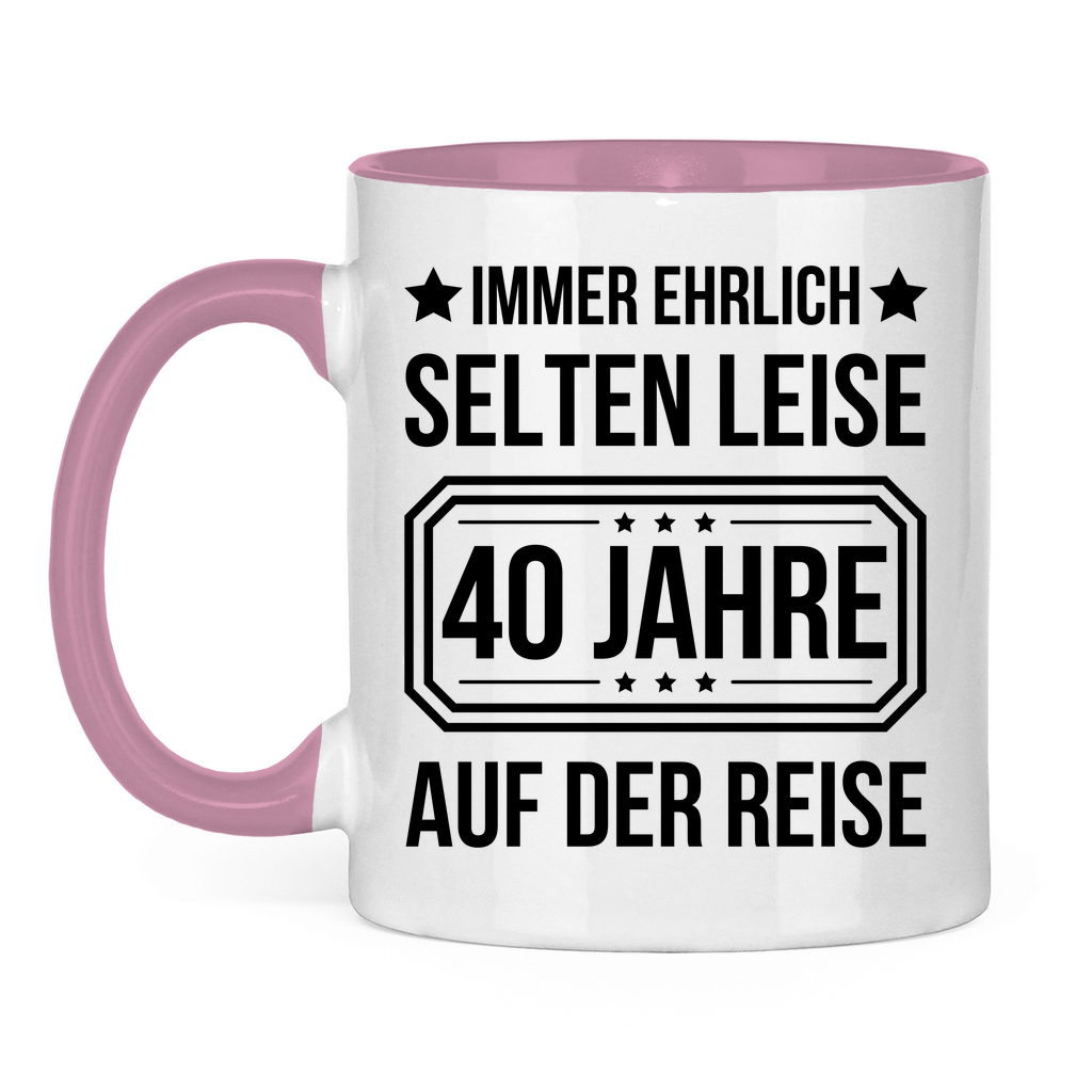 Tasse "Immer ehrlich, selten leise, 40 Jahre auf der Reise"