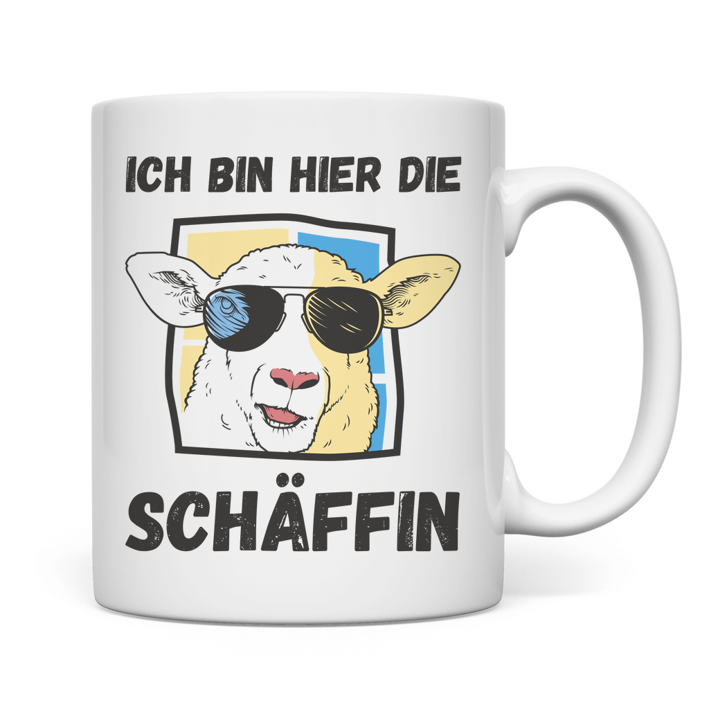 Tasse "Ich bin hier die Schäffin"