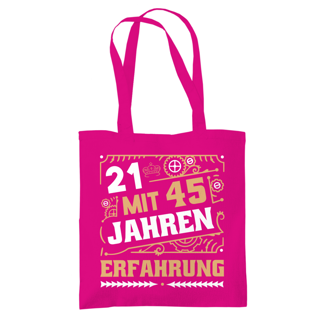 Tragetasche "21 mit 45 Jahren Erfahrung" fuchsia