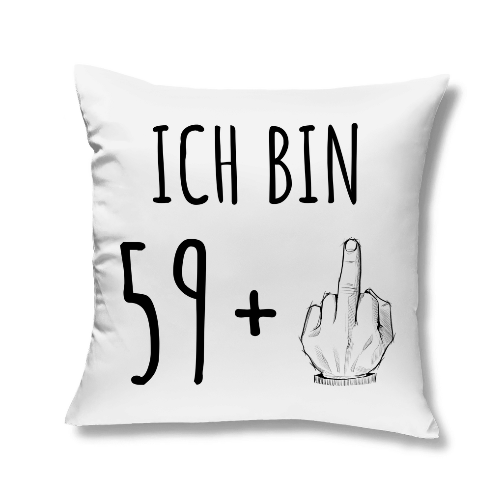 Sofakissen "Ich bin 59 plus Mittelfinger"