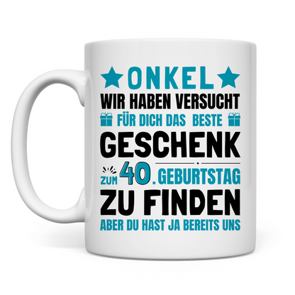 Tasse "Onkel 40. Geburtstag Geschenk"