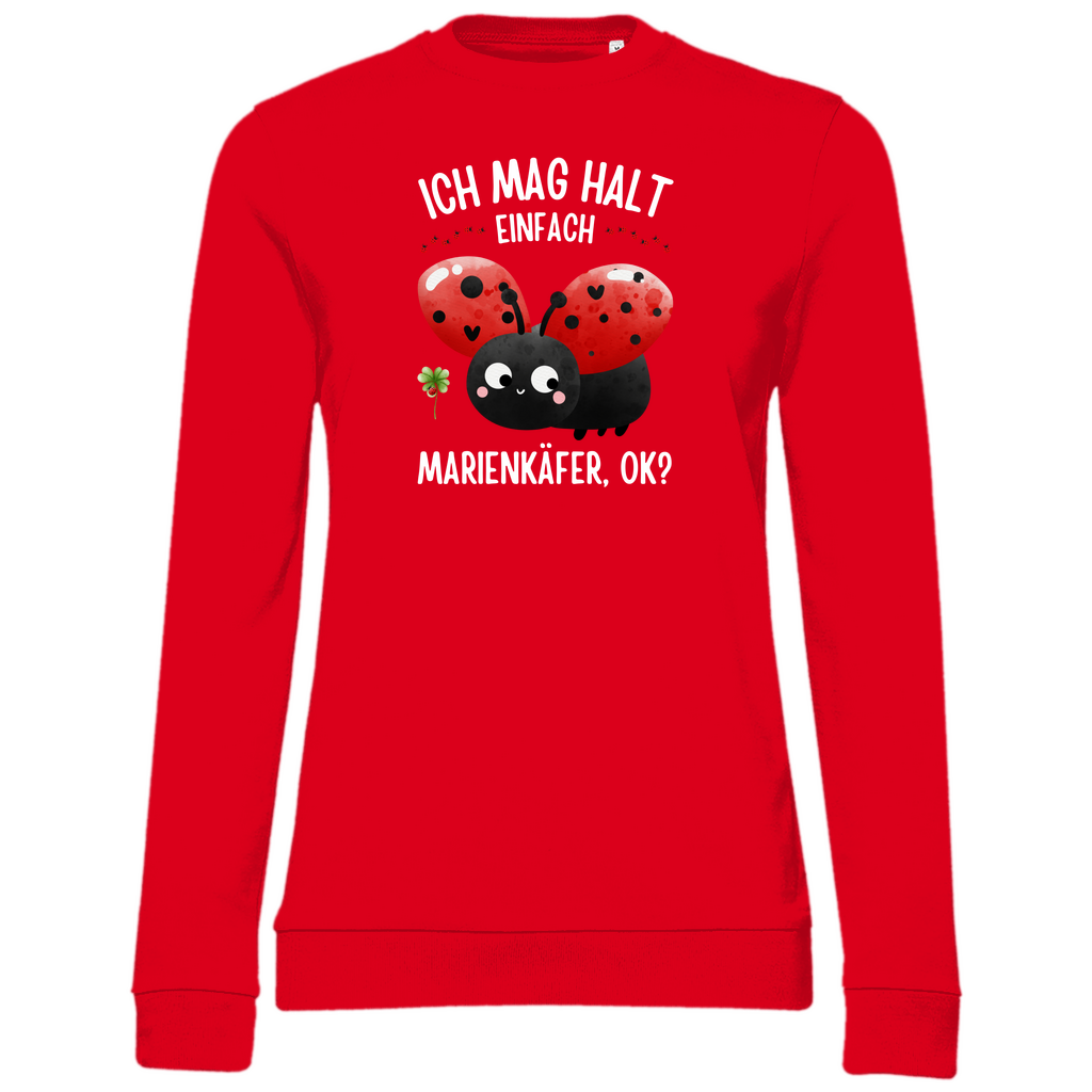 Damen Sweatshirt "Ich mag halt einfach Marienkäfer, ok?" rot