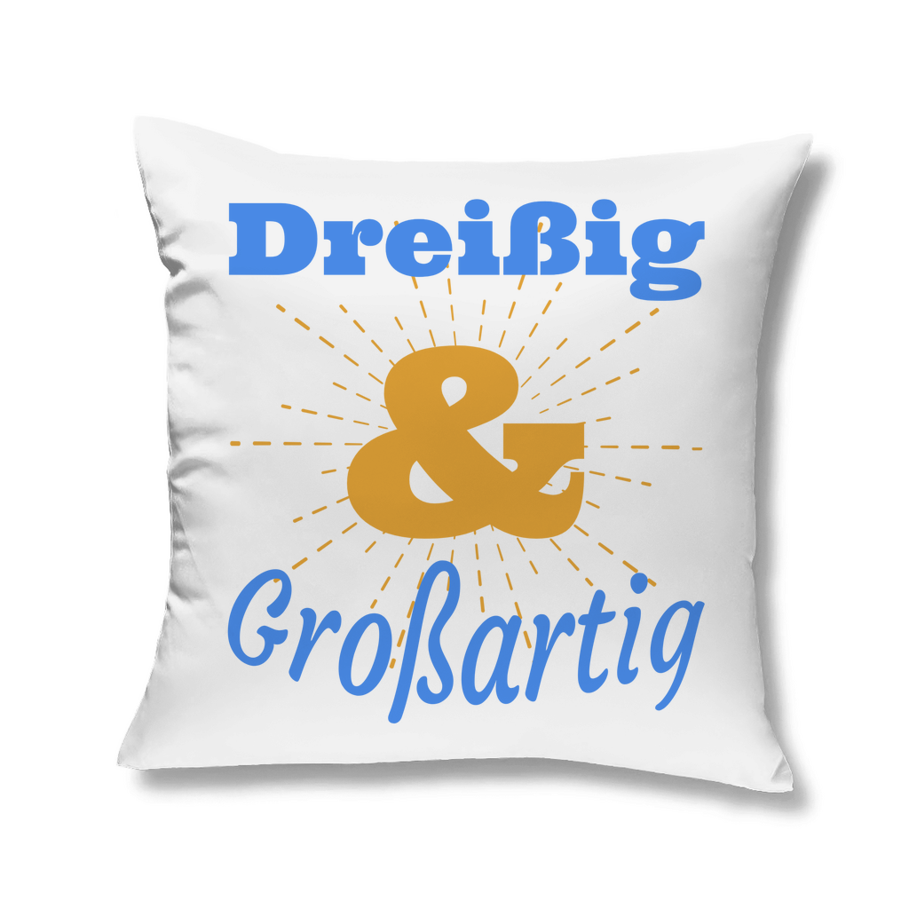 Sofakissen "Dreißig und großartig"