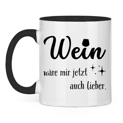 Tasse "Wein wäre mir jetzt auch lieber" Schwarz