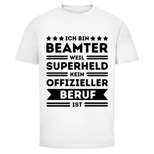 Herren T-Shirt "Beamter - weil Superheld kein offizieller Beruf ist"