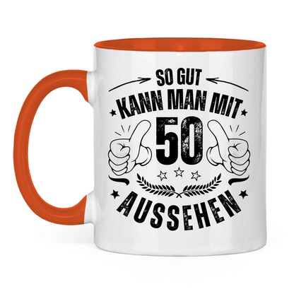 Tasse "So gut kann man mit 50 aussehen"