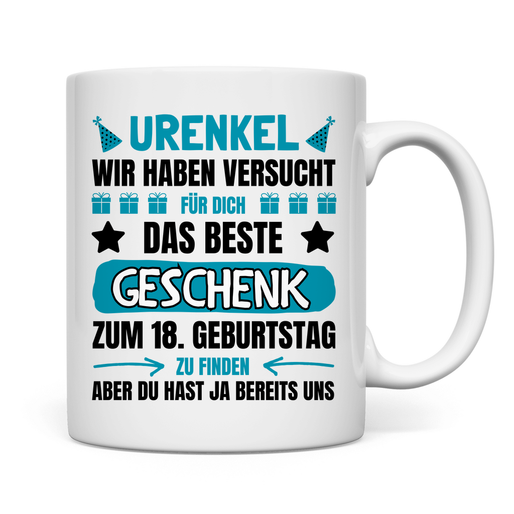 Tasse "Urenkel - Wir haben versucht das beste Geschenk zu finden"