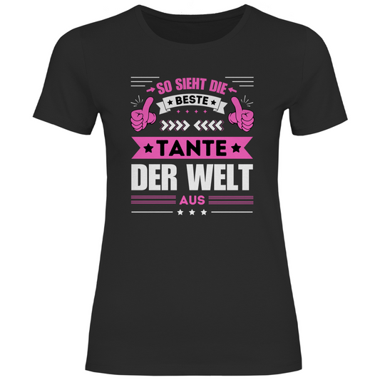 Damen T-Shirt "So sieht die beste Tante der Welt aus"