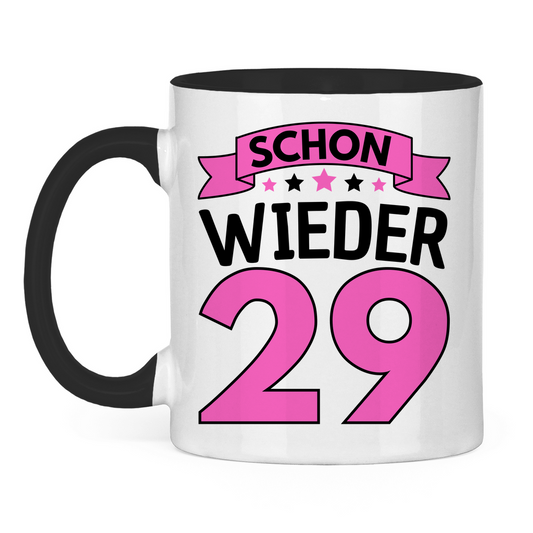 Tasse "Schon wieder 29" schwarz