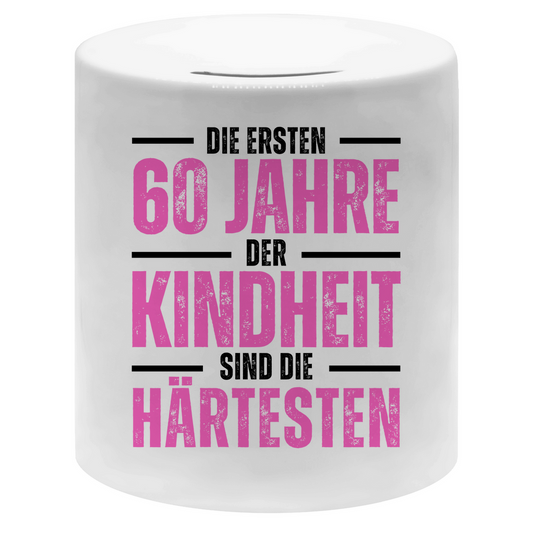 Spardose "Die ersten 60 Jahre der Kindheit sind die härtesten" (Pink)