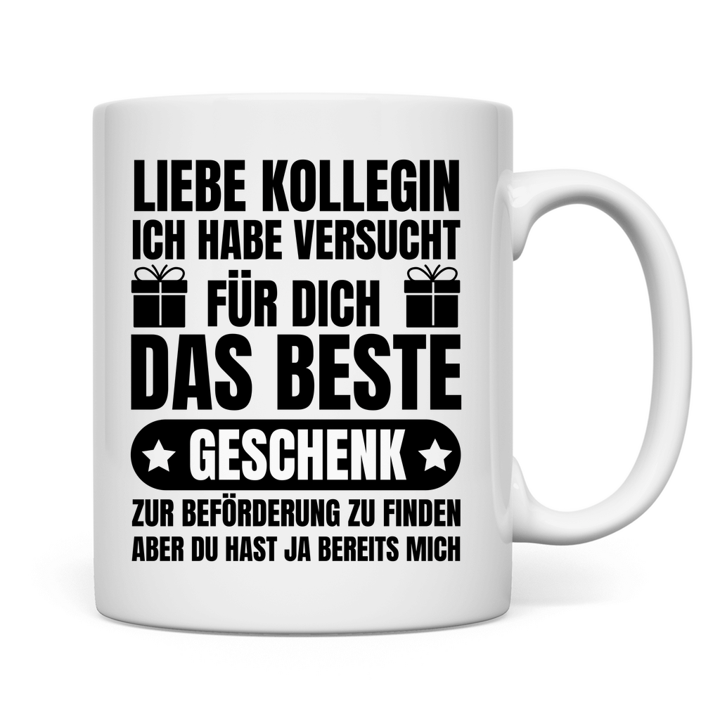 Tasse "Kollegin - Bestes Geschenk zur Beförderung"