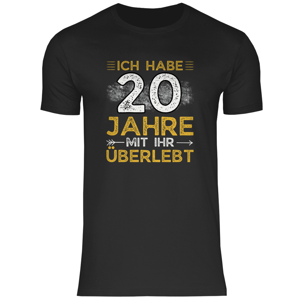 Herren T-Shirt "Ich habe 20 Jahre mit ihr Überlebt" schwarz