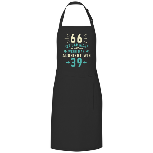 Grillschürze "66 ist gar nicht schlimm, wenn man aussieht wie 39"
