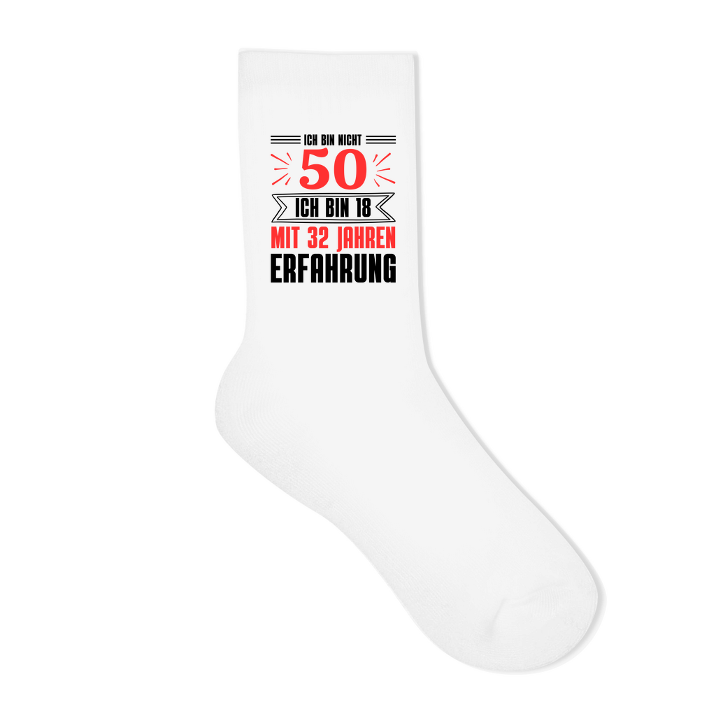 Socken "Ich bin nicht 50 - Ich bin 18 mit 32 Jahren Erfahrung"