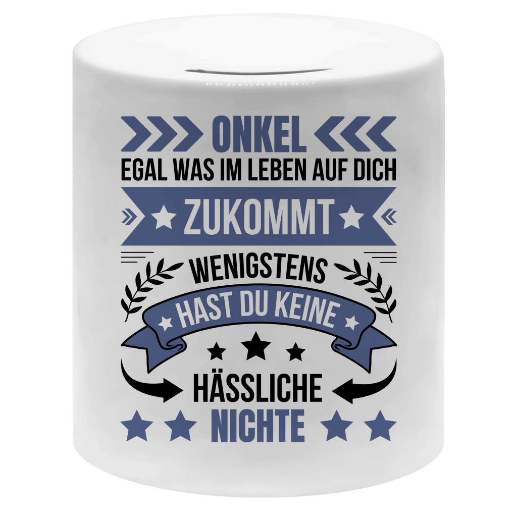 Spardose "Onkel, egal was im Leben auf dich zukommt" (von Nichte)