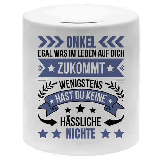 Spardose "Onkel, egal was im Leben auf dich zukommt" (von Nichte)