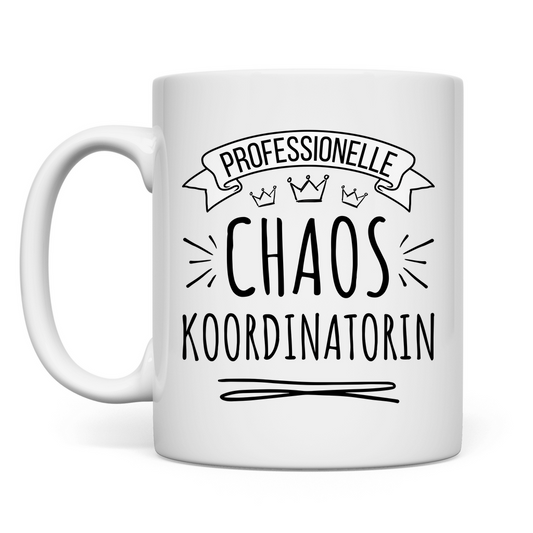 Tasse "Professionelle Chaos Koordinatorin"