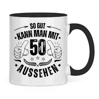Tasse "So gut kann man mit 50 aussehen"