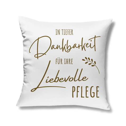 Sofakissen "In tiefer Dankbarkeit für Ihre liebevolle Pflege"