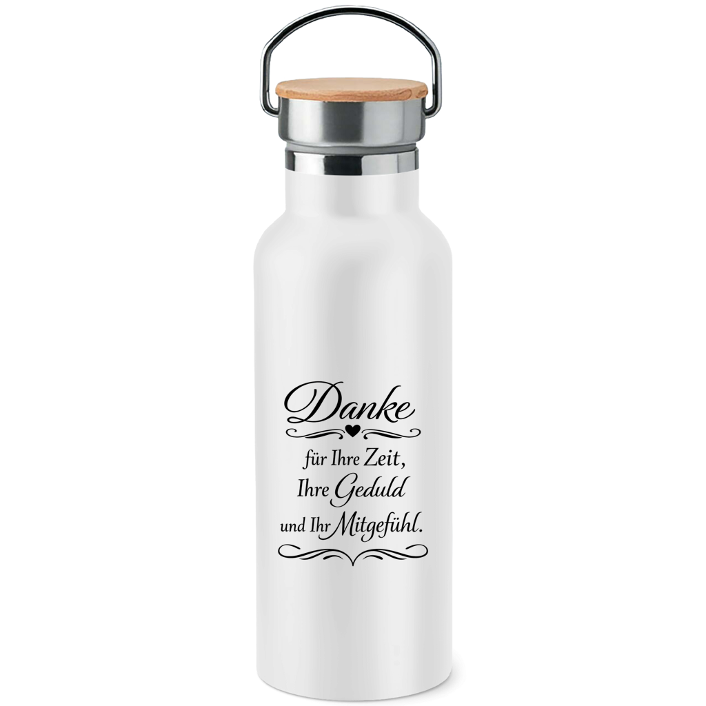Edelstahl-Trinkflasche mit Bambusdeckel "Danke für Ihre Zeit, Ihre Geduld und Ihr Mitgefühl"