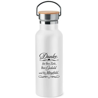 Edelstahl-Trinkflasche mit Bambusdeckel "Danke für Ihre Zeit, Ihre Geduld und Ihr Mitgefühl"