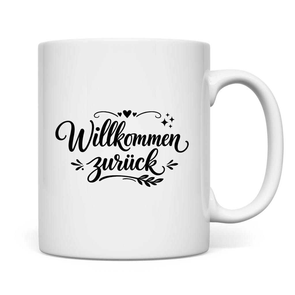 Tasse "Willkommen zurück" (Herzliches Design)