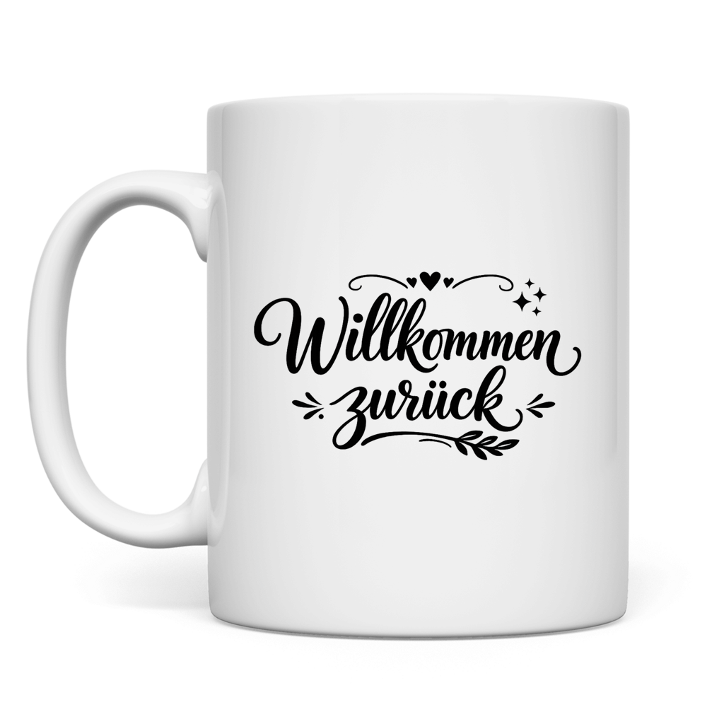 Tasse "Willkommen zurück" (Herzliches Design)