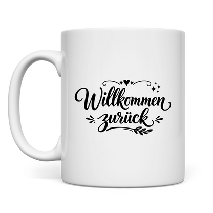 Tasse "Willkommen zurück" (Herzliches Design)