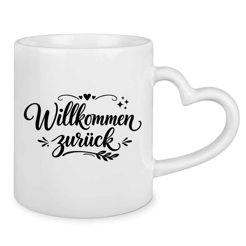 Tasse mit Herzhenkel "Willkommen zurück" (Herzliches Design)