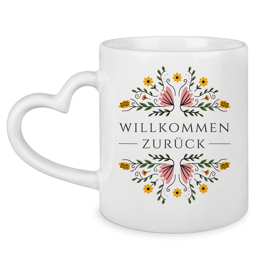 Tasse mit Herzhenkel "Willkommen zurück" (Blumenmotiv)