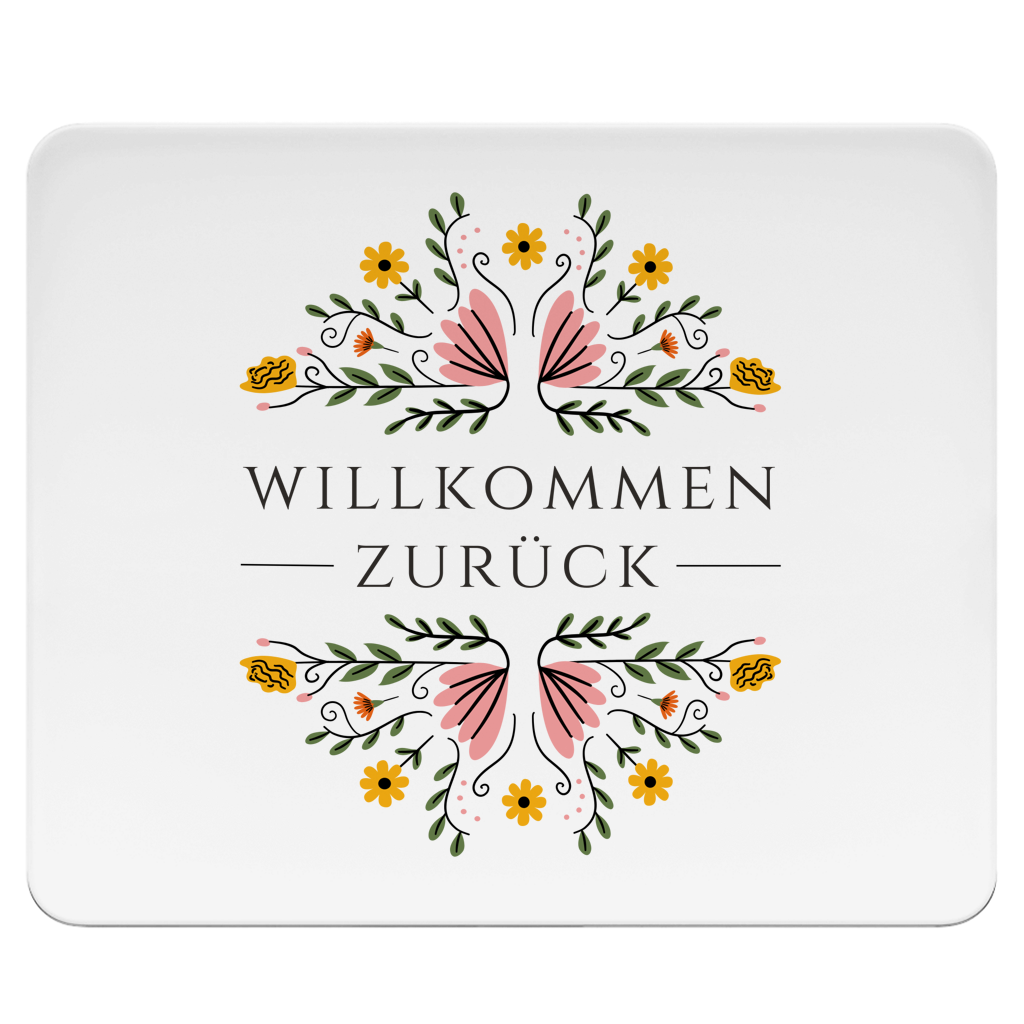 Mousepad "Willkommen zurück" (Blumenmotiv)