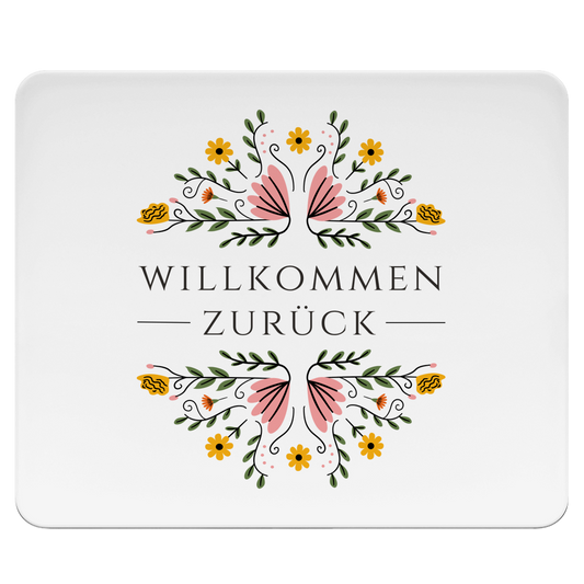 Mousepad "Willkommen zurück" (Blumenmotiv)