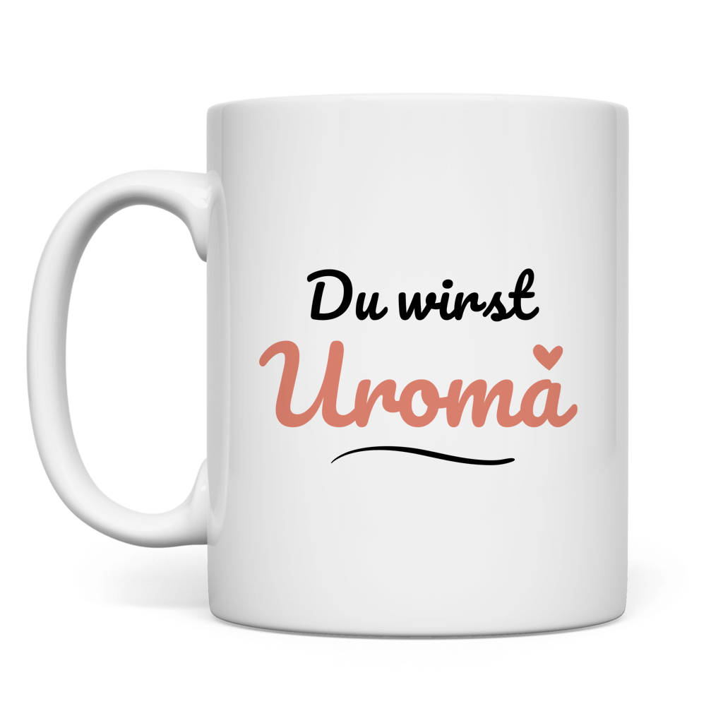 Tasse "Du wirst Uroma" (Kleines Herz)
