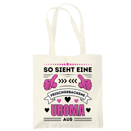 Tragetasche "So sieht eine frischgebackene Uroma aus"