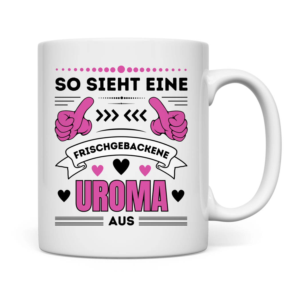 Tasse "So sieht eine frischgebackene Uroma aus" Rückseite