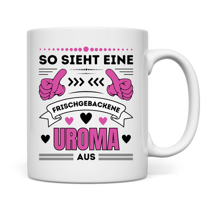 Tasse "So sieht eine frischgebackene Uroma aus" Rückseite