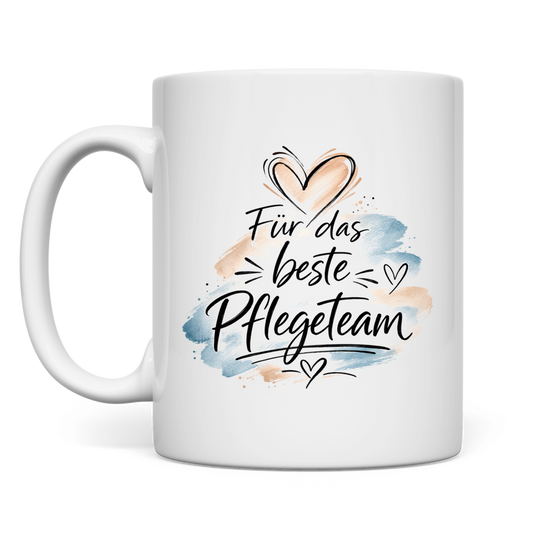 Tasse "Für das beste Pflegeteam"