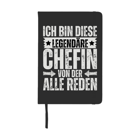 Notizbuch "Ich bin diese legendäre Chefin, von der alle reden"