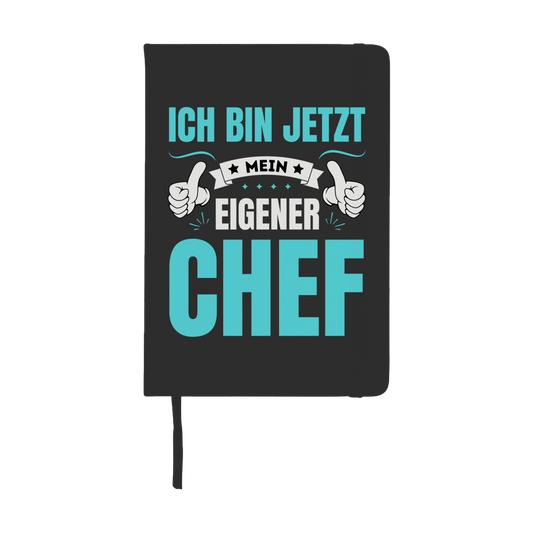 Notizbuch "Ich bin jetzt mein eigener Chef"