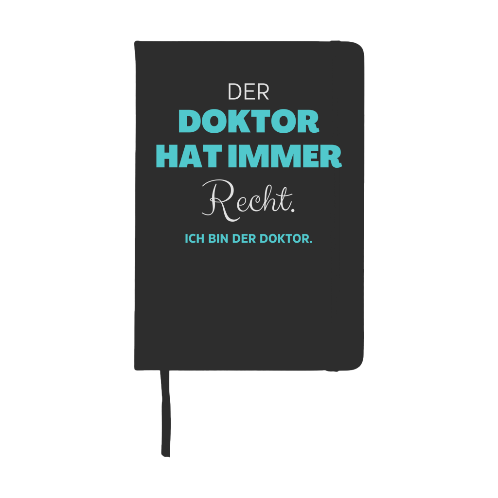 Notizbuch "Der Doktor hat immer Recht"