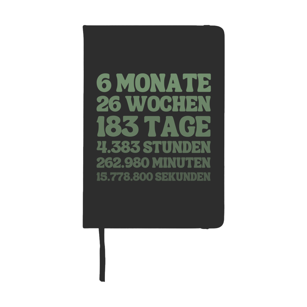 Notizbuch "6 Monate - 26 Wochen - 183 Tage"