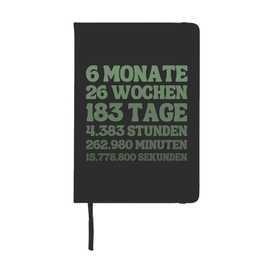 Notizbuch "6 Monate - 26 Wochen - 183 Tage"