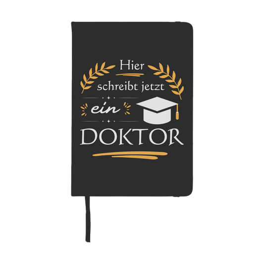 Notizbuch "Hier schreibt jetzt ein Doktor"