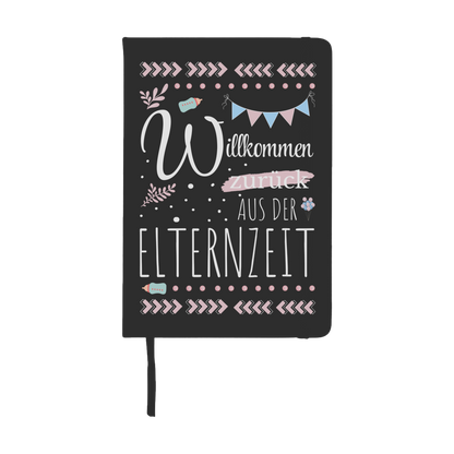 Notizbuch "Willkommen zurück aus der Elternzeit!"